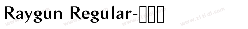Raygun Regular字体转换